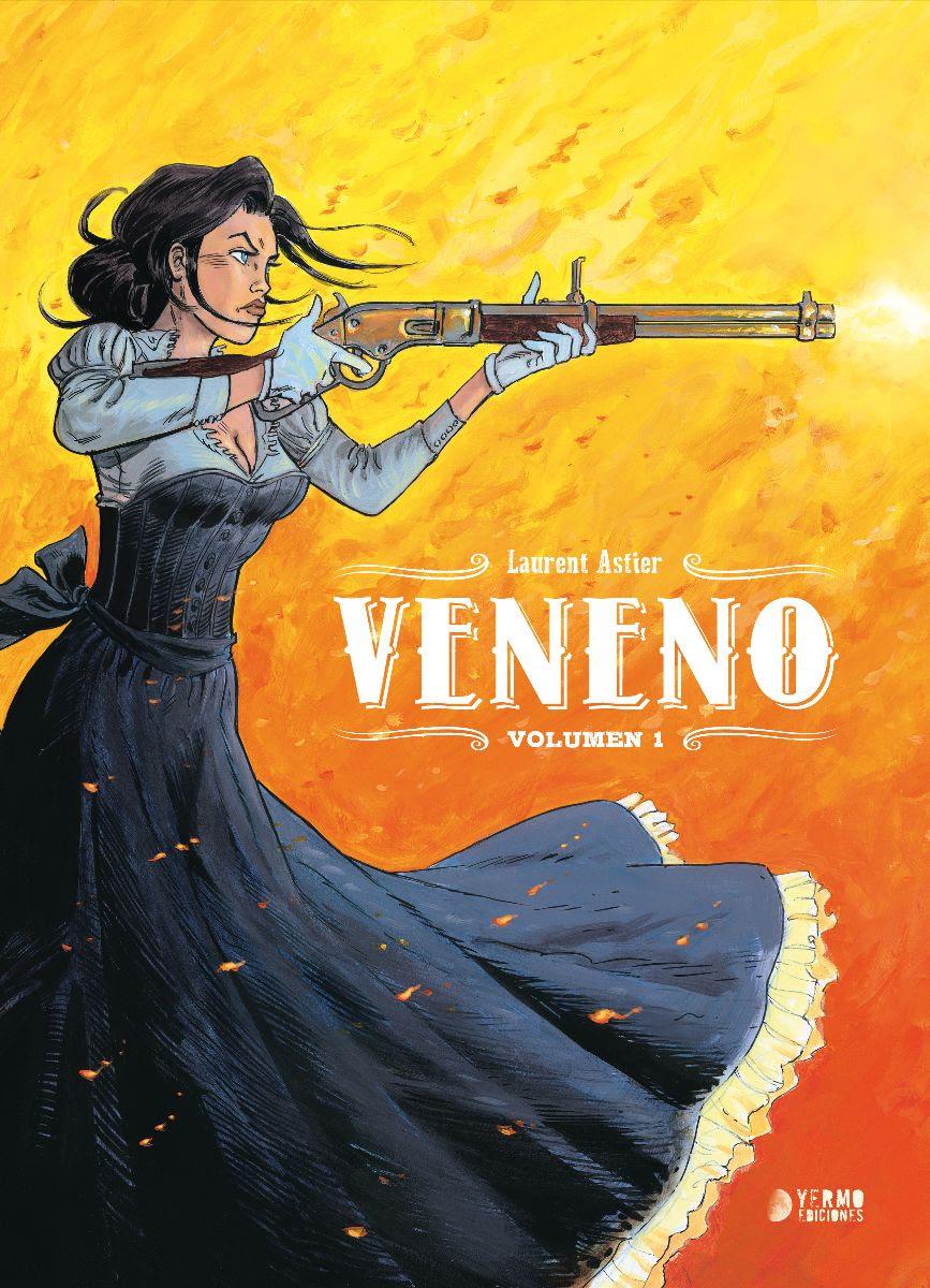 Veneno. Vol. 1 | N0224-YER04 | Laurent Astier | Terra de Còmic - Tu tienda de cómics online especializada en cómics, manga y merchandising