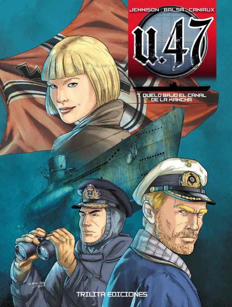 U 47 Vol. 07. Duelo bajo el canal de la Mancha | N0421-OTED18 | Jenisson, Balsa, Caniaux | Terra de Còmic - Tu tienda de cómics online especializada en cómics, manga y merchandising