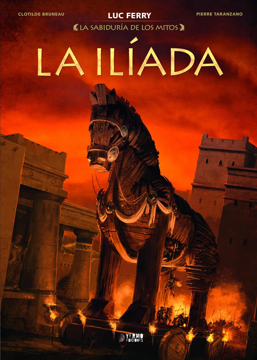 La sabiduría de los mitos: La Ilíada | N1022-YER01 | Pierre Taranzano | Terra de Còmic - Tu tienda de cómics online especializada en cómics, manga y merchandising