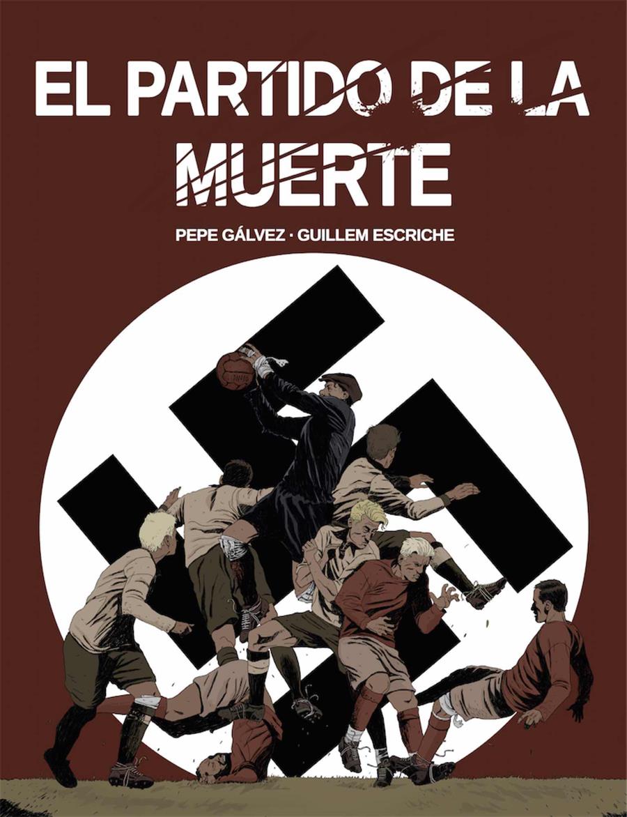 El partido de la muerte | N1021-OTED19 | Pepe Galvez, Guillem Escriche | Terra de Còmic - Tu tienda de cómics online especializada en cómics, manga y merchandising