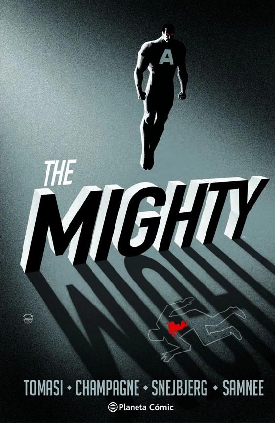 The Mighty | N0226-PLA17 | Peter Snejbjerg, Peter J. Tomasi, Keith Champagne, Chris Samnee, John Kalisz | Terra de Còmic - Tu tienda de cómics online especializada en cómics, manga y merchandising
