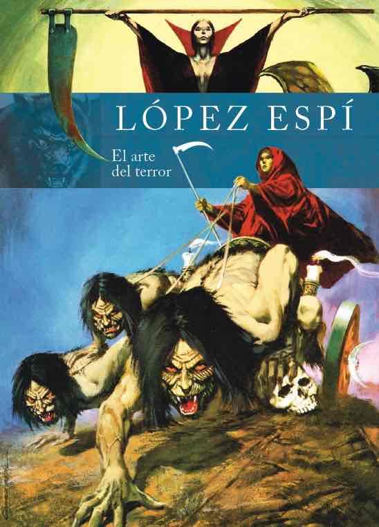 Rafael Lopez Espi. El arte del terror | N0422-OTED17 | Lopez Espi | Terra de Còmic - Tu tienda de cómics online especializada en cómics, manga y merchandising
