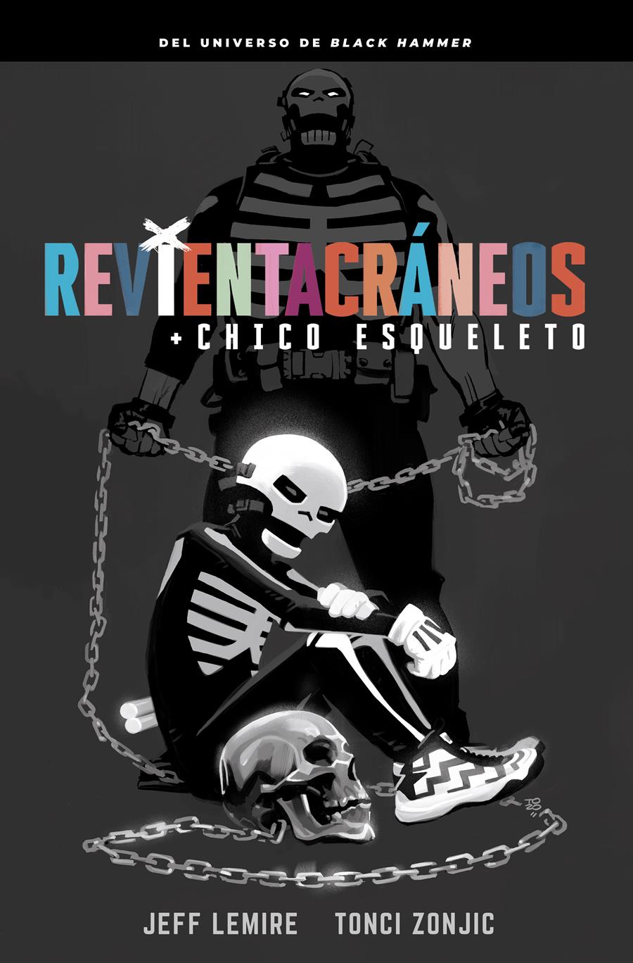 Revientacráneos y el chico esqueleto | N0322-AST01 | Jeff Lemire, Tonci Zonjic | Terra de Còmic - Tu tienda de cómics online especializada en cómics, manga y merchandising