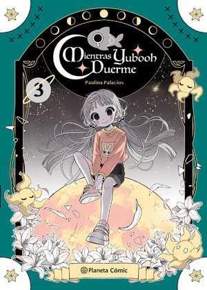 Mientras Yubooh duerme 3 | N0124-PLA19 | Paulina Palacios | Terra de Còmic - Tu tienda de cómics online especializada en cómics, manga y merchandising