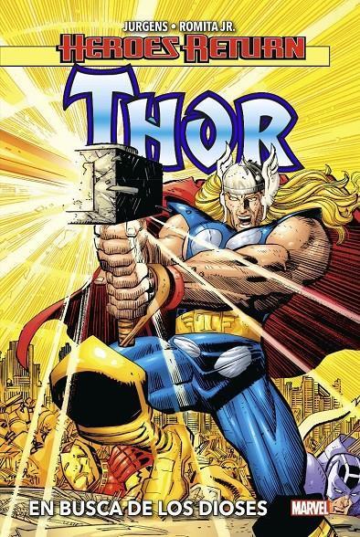 Heroes Return. Thor 1. En busca de los dioses | N1121-PAN41 | Dan Jurgens, John Romita Jr., John Buscema, Howard Mackie | Terra de Còmic - Tu tienda de cómics online especializada en cómics, manga y merchandising