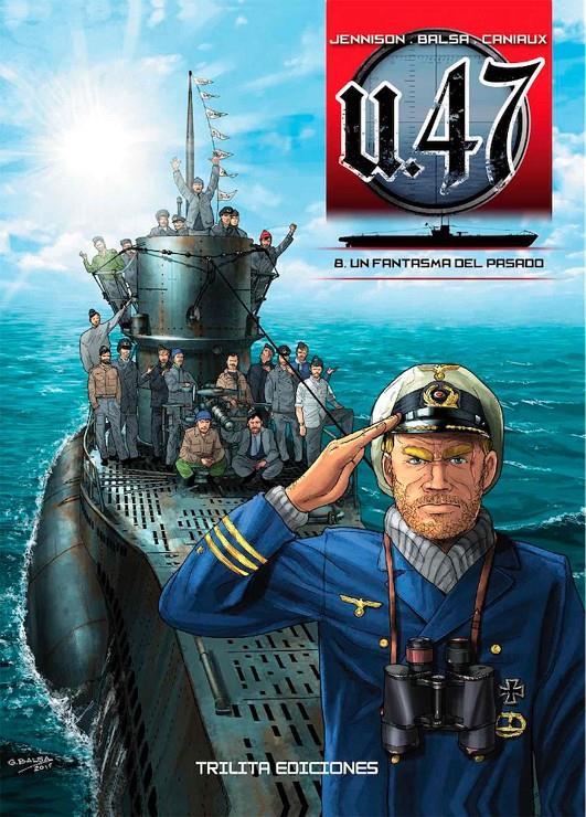 U 47 Vol. 08. Un fantasma del pasado | N0421-OTED19 | Jenisson, Balsa, Caniaux | Terra de Còmic - Tu tienda de cómics online especializada en cómics, manga y merchandising