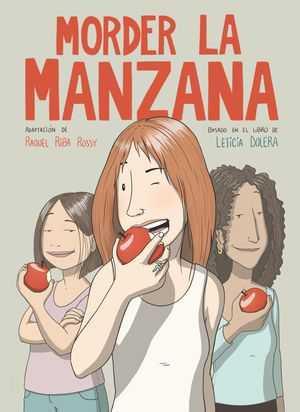 Morder la manzana (novela gráfica) | N0222-PLA12 | Leticia Dolera, Raquel Riba Rossy | Terra de Còmic - Tu tienda de cómics online especializada en cómics, manga y merchandising