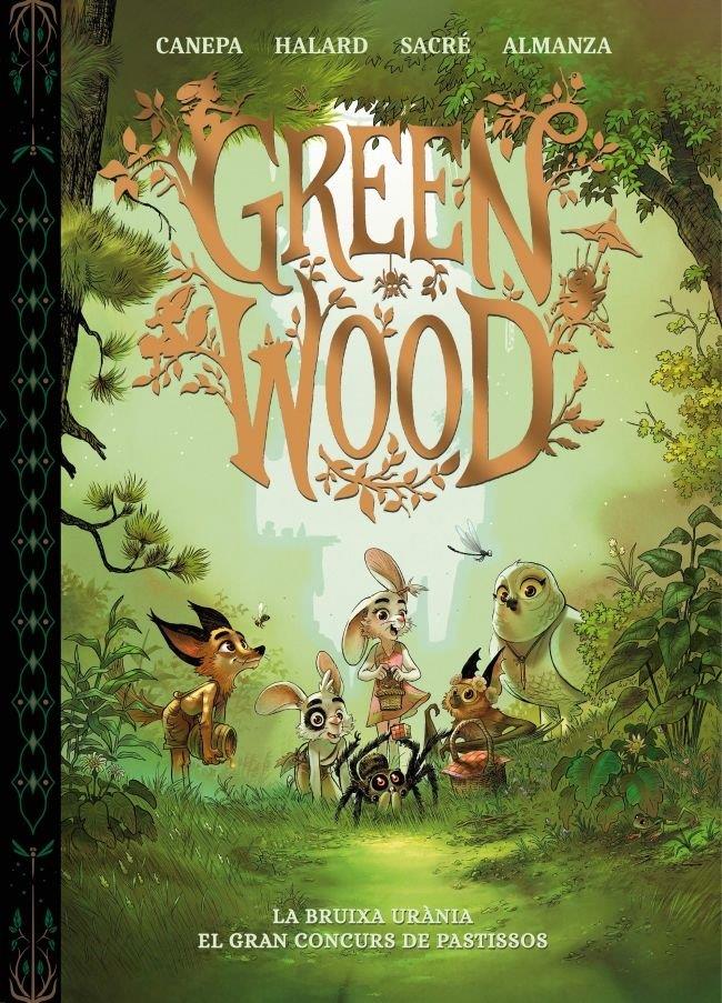 Green Wood. La bruixa Urània i el gran concurs de pastissos | N0425-OTED23 | Barbara Canepa, Anais Halard, Florent Sacré, Giovanni Rigano | Terra de Còmic - Tu tienda de cómics online especializada en cómics, manga y merchandising