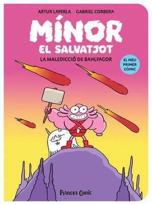Mínor el Salvatjot nº 01. La maledicció de Bahlfagor | N1023-PLA06 | Artur Laperla, Gabriel Corbera | Terra de Còmic - Tu tienda de cómics online especializada en cómics, manga y merchandising