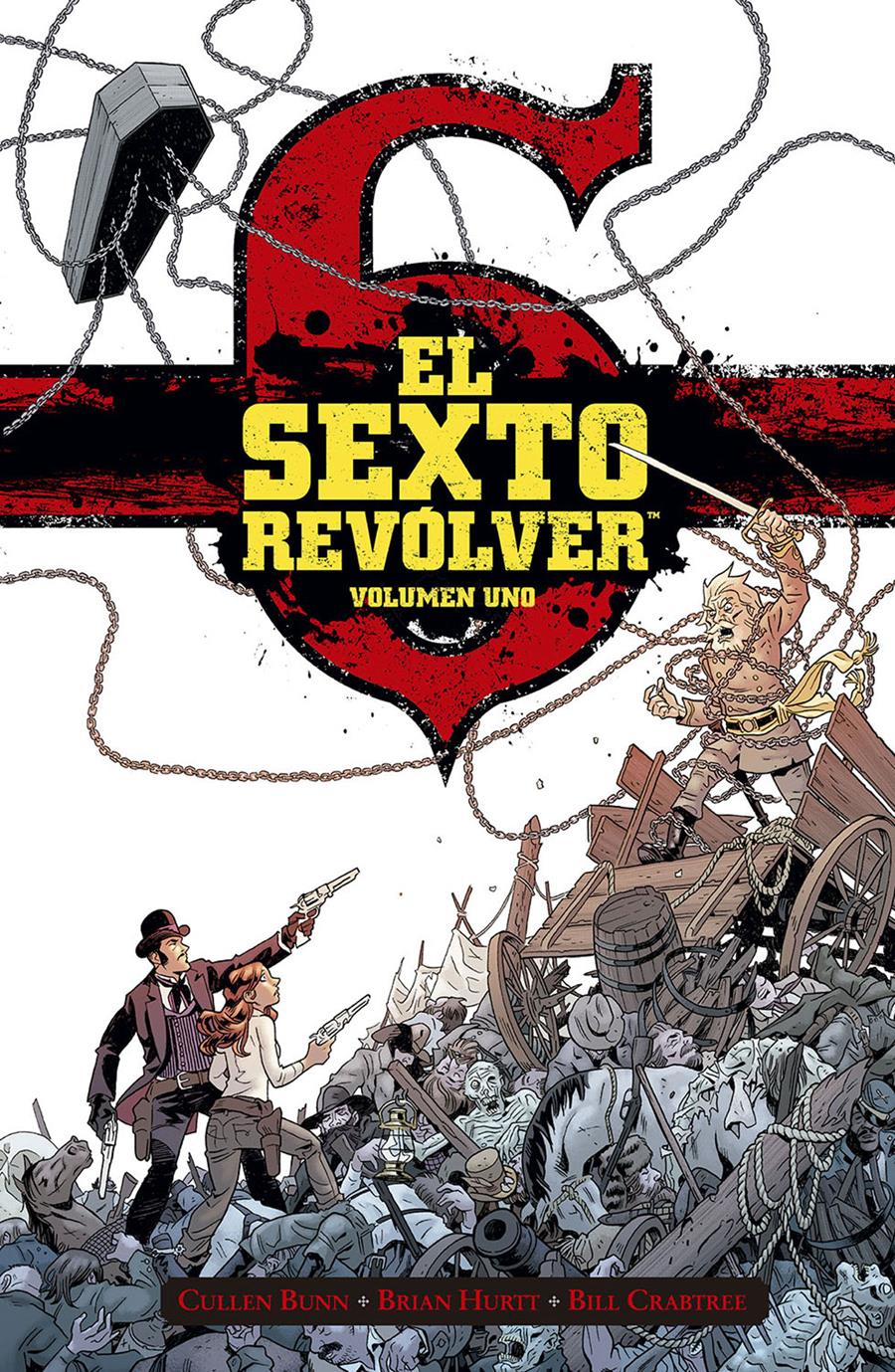 El sexto revólver 1 | N0222-NOR27 | Cullen Bunn, Brian Hurtt, Bill Crabtree | Terra de Còmic - Tu tienda de cómics online especializada en cómics, manga y merchandising