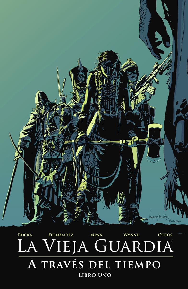 La Vieja Guardia: A traves del tiempo. Libro uno | N0823-NOR41 | Greg Rucka, Leandro Fernández, y otros | Terra de Còmic - Tu tienda de cómics online especializada en cómics, manga y merchandising