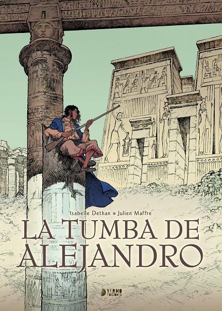 La tumba de Alejandro | N0223-YER03 | Isabelle Dethan, Julien Maffre | Terra de Còmic - Tu tienda de cómics online especializada en cómics, manga y merchandising