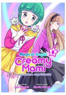 Magical angel creamy mami: La princesa caprichosa 06 | N0423-ARE08 | Emi Mitsuki | Terra de Còmic - Tu tienda de cómics online especializada en cómics, manga y merchandising