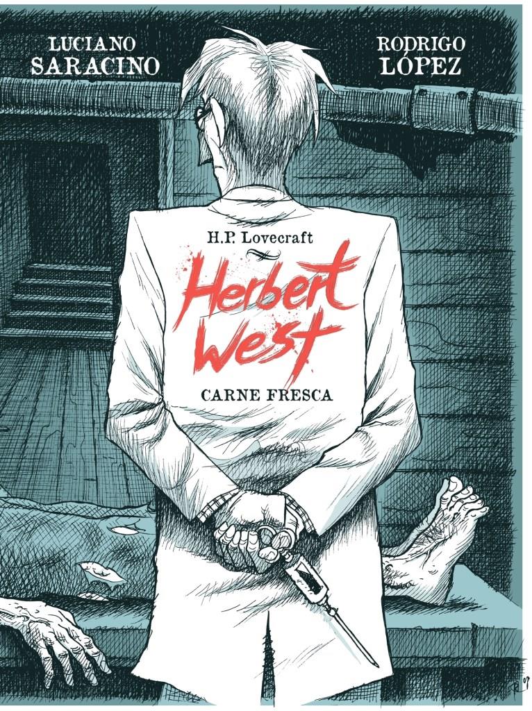 HERBERT WEST: Carne Fresca | N0721-DOL06 | Luciano Saracino, Rodrigo López | Terra de Còmic - Tu tienda de cómics online especializada en cómics, manga y merchandising