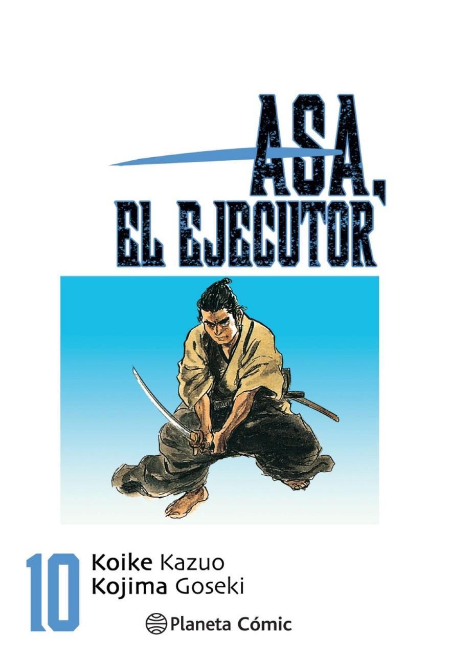 Asa el ejecutor nº 010/10 | N0521-PLA04 | Kazuo Koike | Terra de Còmic - Tu tienda de cómics online especializada en cómics, manga y merchandising