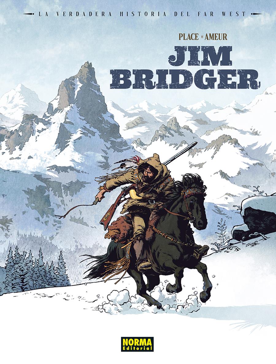 La verdadera historia del Far West. Jim Bridger | N0525-NOR44 | Pierre Place, Farid Ameur | Terra de Còmic - Tu tienda de cómics online especializada en cómics, manga y merchandising
