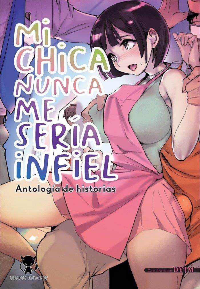 Mi chica nunca me sería infiel. Antologia de historias | N0723-OTED02 | AMANO, UZURA / MIZUKI, HITOSHI / TOKITA, MONTA | Terra de Còmic - Tu tienda de cómics online especializada en cómics, manga y merchandising