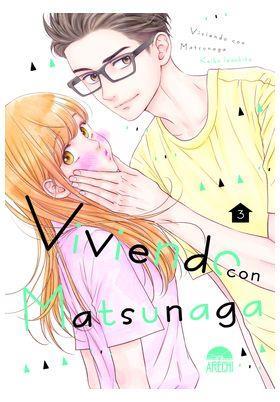 Viviendo con Matsunaga 03 | N0423-ARE11 | Keiko Iwashita | Terra de Còmic - Tu tienda de cómics online especializada en cómics, manga y merchandising