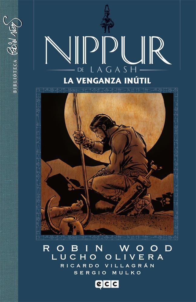 Nippur de Lagash núm. 08:  La venganza inútil | N014-ECC28[1] | Robin Wood | Terra de Còmic - Tu tienda de cómics online especializada en cómics, manga y merchandising