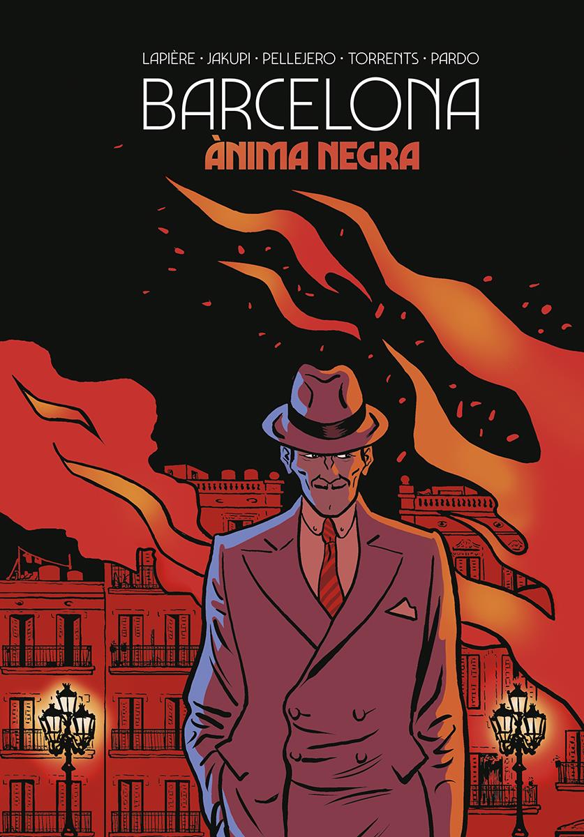 Barcelona. Ànima Negra (Català) | N0424-NOR06 | Denis Lapière, Gani Jakupi, Rubén Pellejero, Eduard Torrents,  Martín Pardo | Terra de Còmic - Tu tienda de cómics online especializada en cómics, manga y merchandising