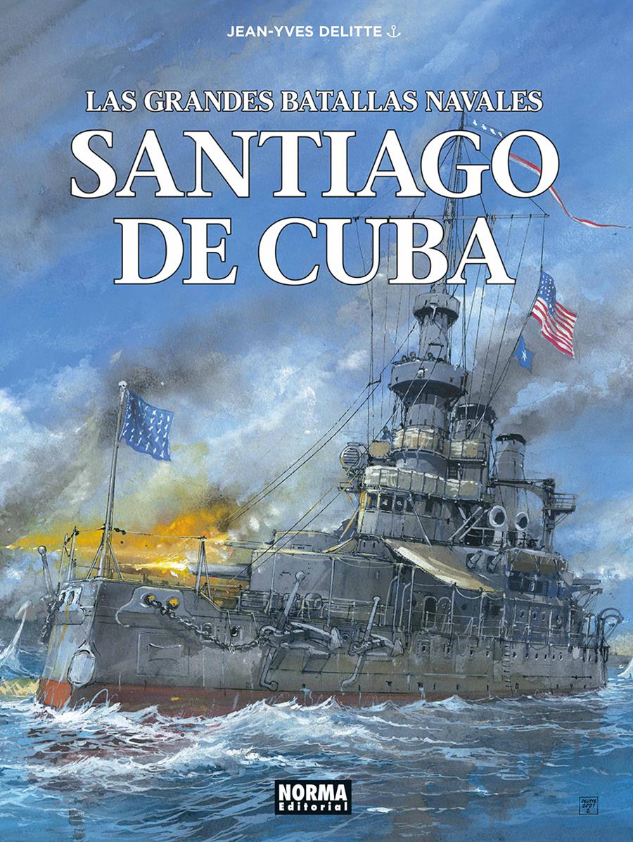 Las grandes batallas navales 17. Santiago de Cuba | N0126-NOR08 | Jean-Yves Delitte, Pratt y Wazem | Terra de Còmic - Tu tienda de cómics online especializada en cómics, manga y merchandising
