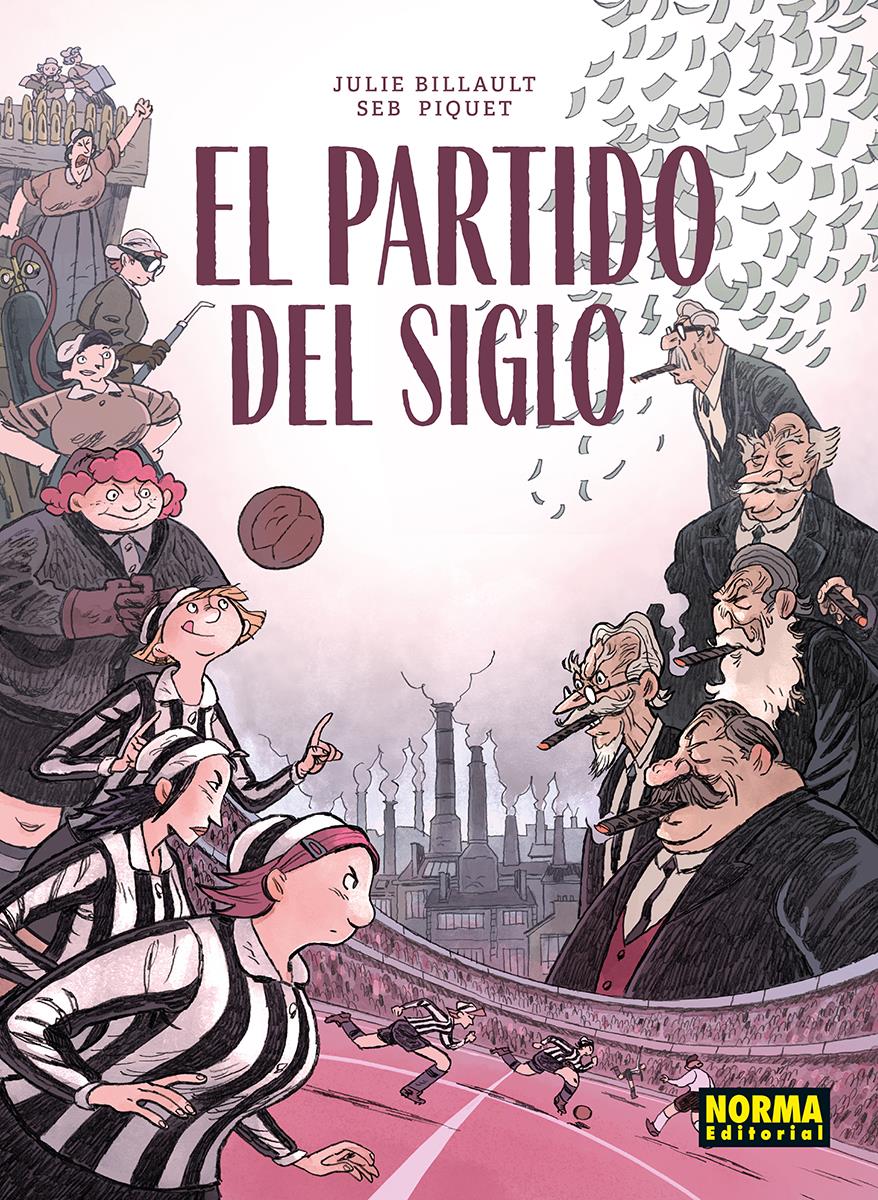 El partido del siglo | N0626-NOR46 | Julie Billault y Seb Piquet | Terra de Còmic - Tu tienda de cómics online especializada en cómics, manga y merchandising