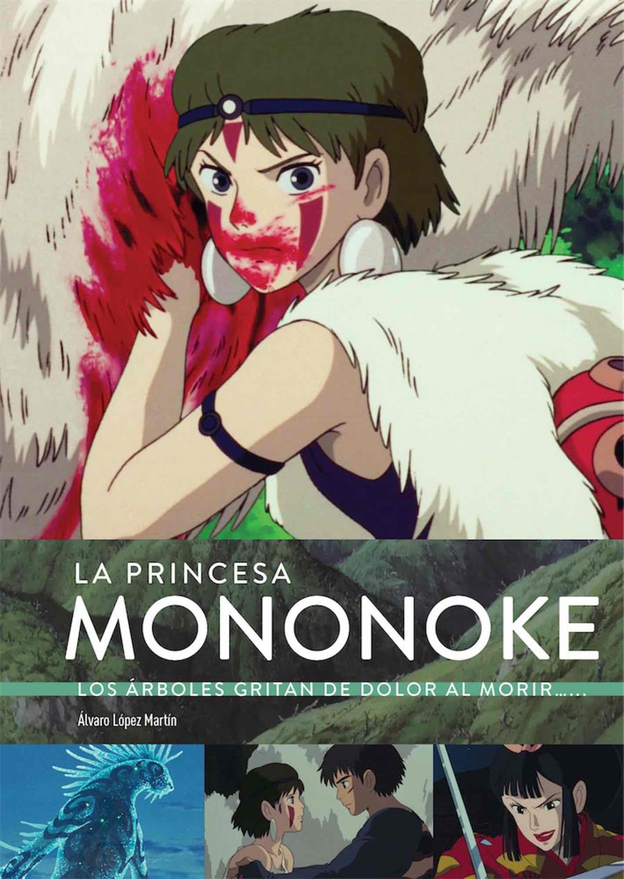 La princesa Mononoke... los árboles gritan de dolor al morir | N0522-OTED25 | Alvaro Lopez Martin. Marta Garcia Villar | Terra de Còmic - Tu tienda de cómics online especializada en cómics, manga y merchandising