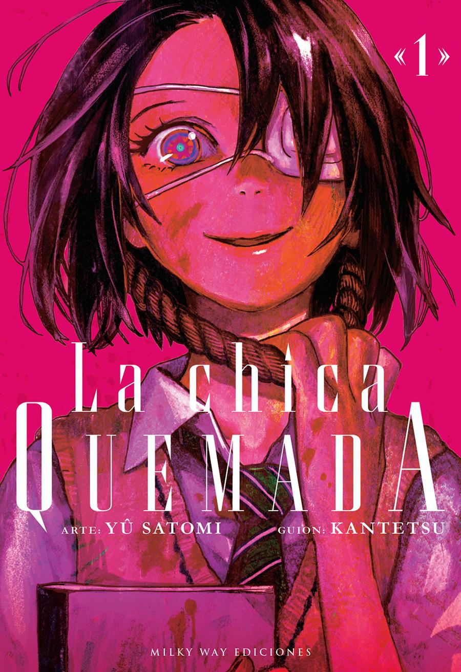 La chica quemada 01 | N0725-MILK04 | Yû Satomi, Kantetsu | Terra de Còmic - Tu tienda de cómics online especializada en cómics, manga y merchandising