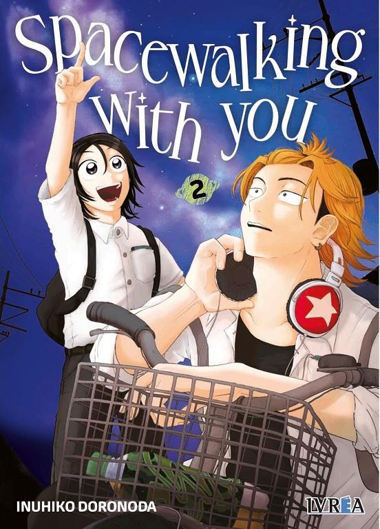 Spacewalking with you 02 | N0125-IVR02 | Inuhiko Doronoda | Terra de Còmic - Tu tienda de cómics online especializada en cómics, manga y merchandising