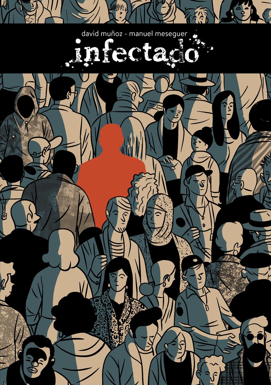 Infectado | N0821-AST03 | David Muñoz, Manuel Meseguer | Terra de Còmic - Tu tienda de cómics online especializada en cómics, manga y merchandising