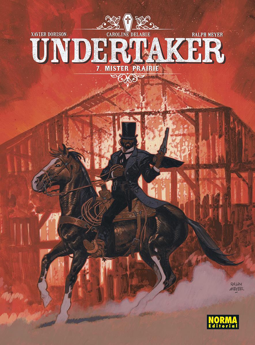 Undertaker 7. Mister Prairie | N0424-NOR09 | Xavier Dorison, Caroline Delabi,  Ralph Meyer | Terra de Còmic - Tu tienda de cómics online especializada en cómics, manga y merchandising