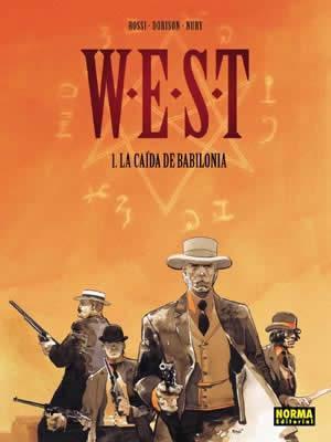 W.E.S.T 01: La caída de Babilonia | NWEST1 | Fabien Nury, Xavier Dorison, Rossi | Terra de Còmic - Tu tienda de cómics online especializada en cómics, manga y merchandising