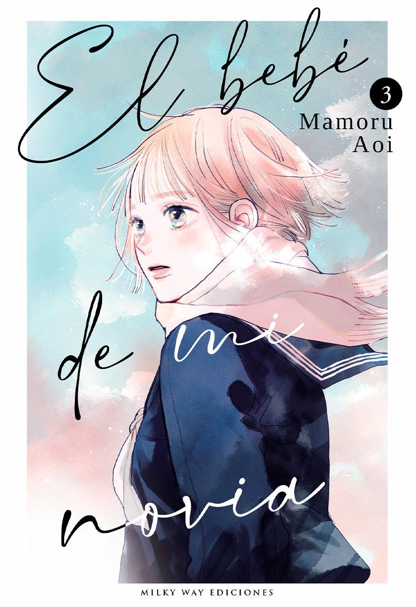El bebé de mi novia, Vol. 3 | N0224-MILK10 | Mamoru Aoi | Terra de Còmic - Tu tienda de cómics online especializada en cómics, manga y merchandising