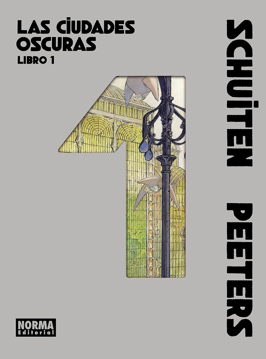 Las ciudades oscuras. Integral. Libro 1 | N0626-NOR42 | Benoît Peeters y el dibujante François Schuiten | Terra de Còmic - Tu tienda de cómics online especializada en cómics, manga y merchandising