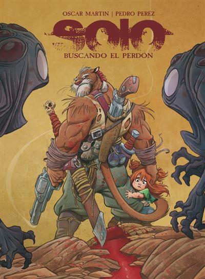 Solo. Buscando el perdón | N0526-OTED33 | Oscar Martín, Pedro Pérez | Terra de Còmic - Tu tienda de cómics online especializada en cómics, manga y merchandising