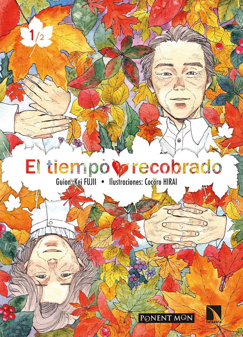 El tiempo recobrado | N0221-PM01 | Kei Fujii y Cocoro Hirai | Terra de Còmic - Tu tienda de cómics online especializada en cómics, manga y merchandising