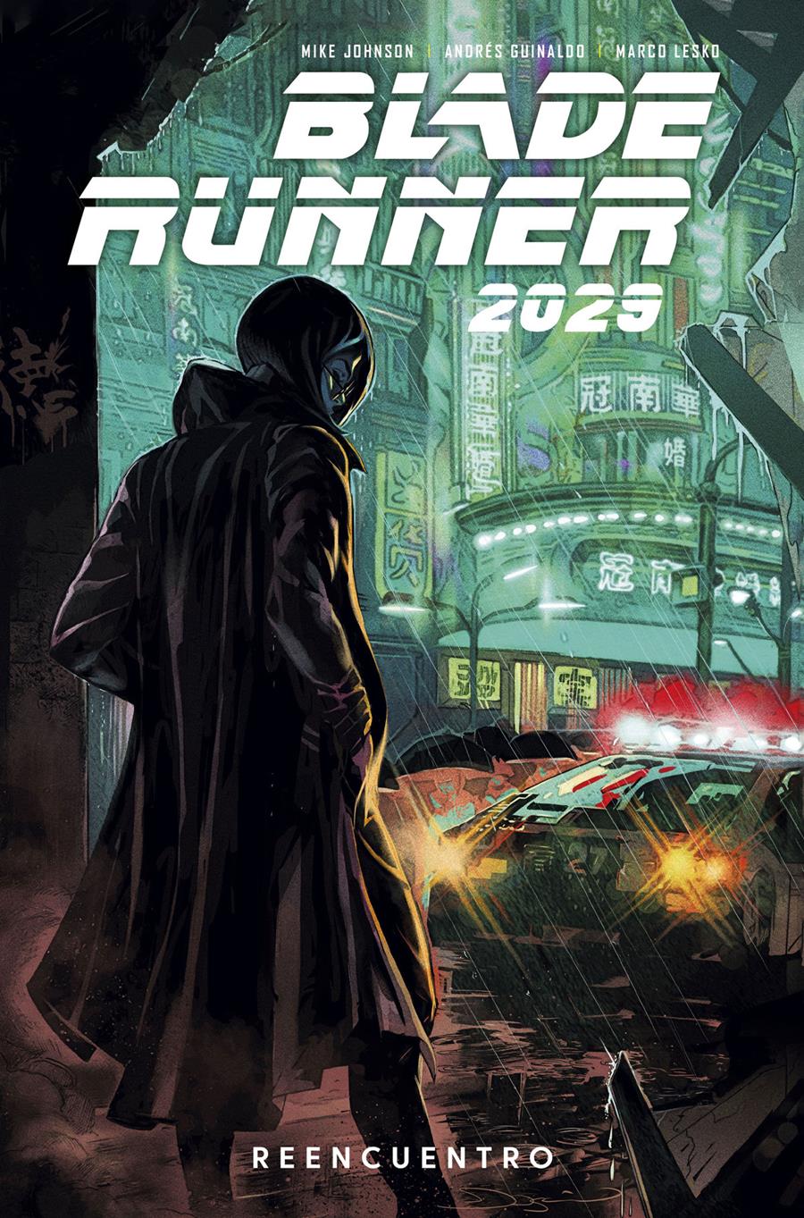 Blade Runner 2029 1. Reencuentro | N0721-NOR11 | Mike Johnson, Andres Guinaldo, Marco Lesko | Terra de Còmic - Tu tienda de cómics online especializada en cómics, manga y merchandising