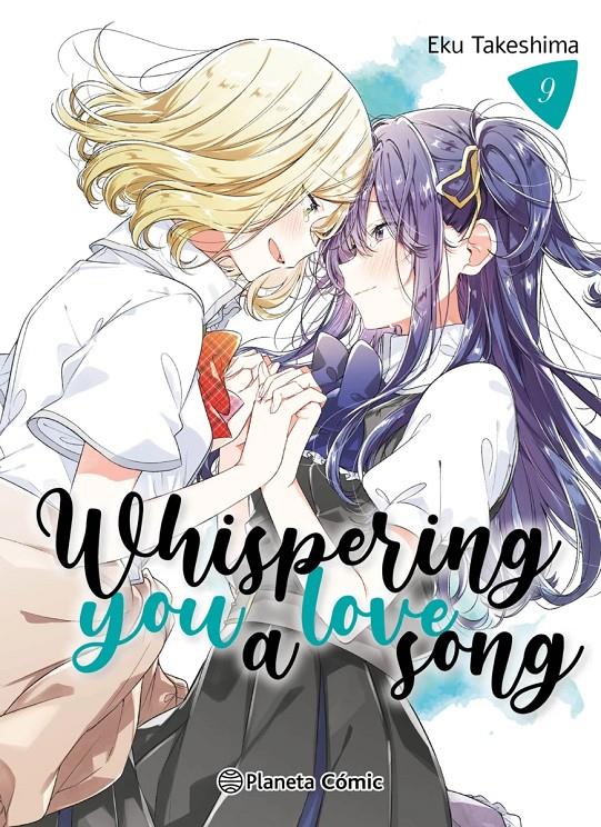 Whispering you a Love Song nº 09 | N0226-PLA30 | Eku Takeshima | Terra de Còmic - Tu tienda de cómics online especializada en cómics, manga y merchandising