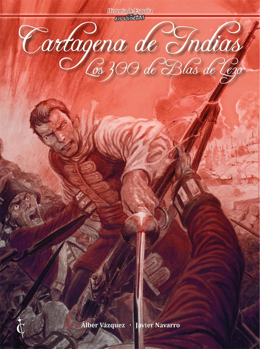 Cartagena de Indias. Los 300 de Blas de Lezo | N0423-OTED33 | Álber Vázquez | Terra de Còmic - Tu tienda de cómics online especializada en cómics, manga y merchandising
