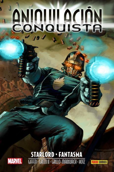 Aniquilación Saga 7. Aniquilación - Conquista: Starlord & Fantasma | N0521-PAN04 | Keith Giffen, Timothy Green, Kyle Hotz, Javier Grillo-Marxuach | Terra de Còmic - Tu tienda de cómics online especializada en cómics, manga y merchandising