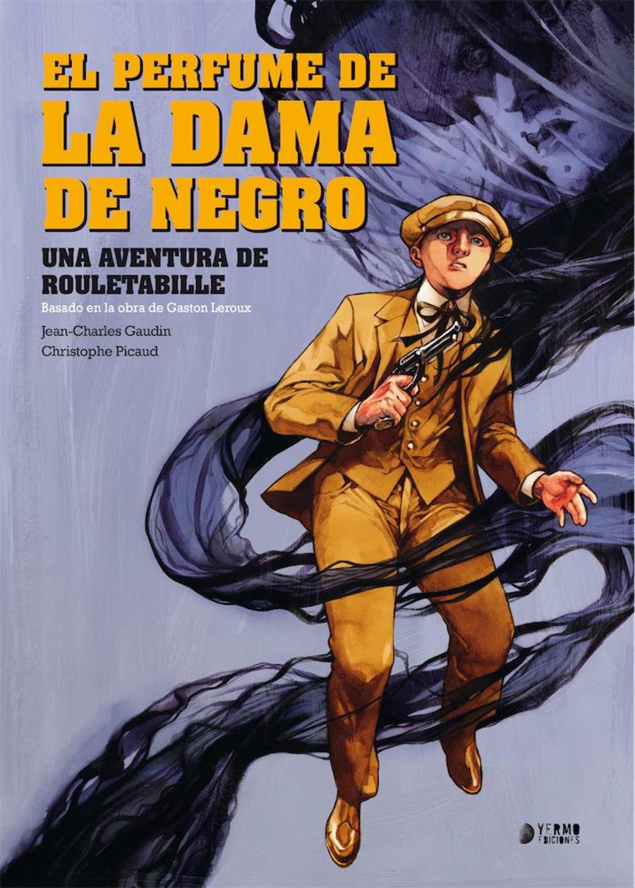 Rouletabille 02. La dama de negro | N0222-YER07 | Jean-Charles Gaudin, Christophe Picaud | Terra de Còmic - Tu tienda de cómics online especializada en cómics, manga y merchandising