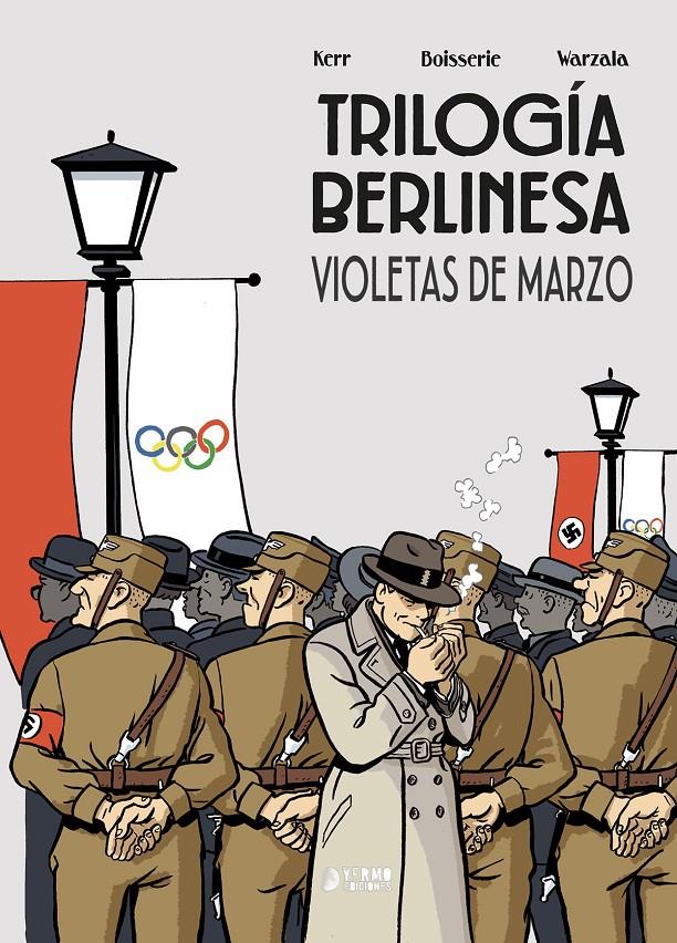 La trilogia Berlinesa 01. Violetas de marzo | N0826-YER02 | Pierre Boisserie, François Warzala, Marie Galopin, Philip Kerr | Terra de Còmic - Tu tienda de cómics online especializada en cómics, manga y merchandising