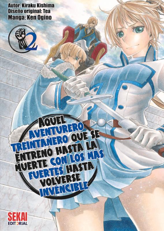 Aquel aventurero treintañero que se entreno hasta la muerte con los mas fuertes hasta volverse invencible 02 | N0324-OTED02 | Kiraku Kishima, Tea, Ken Ogino | Terra de Còmic - Tu tienda de cómics online especializada en cómics, manga y merchandising