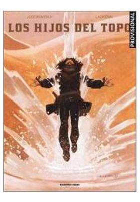 Los hijos del Topo. Integral | N1025-OTED50 |  Alejandro Jodorowsky, José Omar Ladrönn | Terra de Còmic - Tu tienda de cómics online especializada en cómics, manga y merchandising