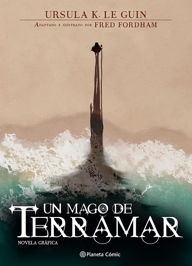 Un mago de Terramar. Novela grafica | N0626-PLA35 | Ursula K. Le Guin, Fred Fordham | Terra de Còmic - Tu tienda de cómics online especializada en cómics, manga y merchandising