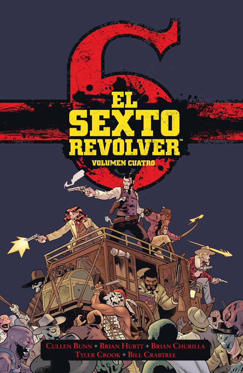 El sexto revólver 4 | N0223-NOR28 | Cullen Bunn, Briaan Hurtt, Brian Churilla, Tyler Crook, Bill Crabtree | Terra de Còmic - Tu tienda de cómics online especializada en cómics, manga y merchandising