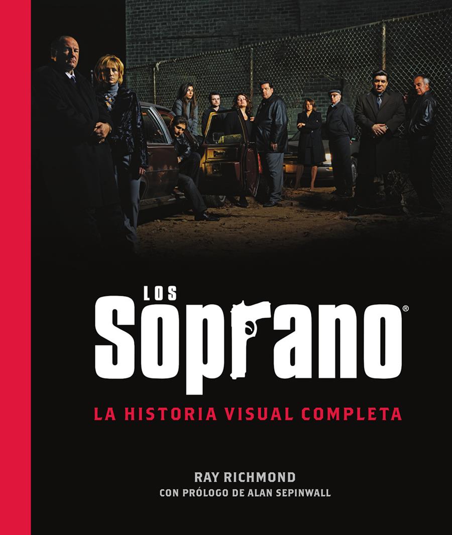 Los Soprano. La historia visual completa | N1125-NOR48 | Ray Richmond | Terra de Còmic - Tu tienda de cómics online especializada en cómics, manga y merchandising