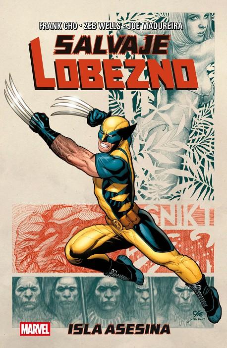 Marvel Essentials. Salvaje Lobezno: Isla asesina | N0826-PAN72 | Frank Cho, Zeb Wells, Joe Madureira | Terra de Còmic - Tu tienda de cómics online especializada en cómics, manga y merchandising