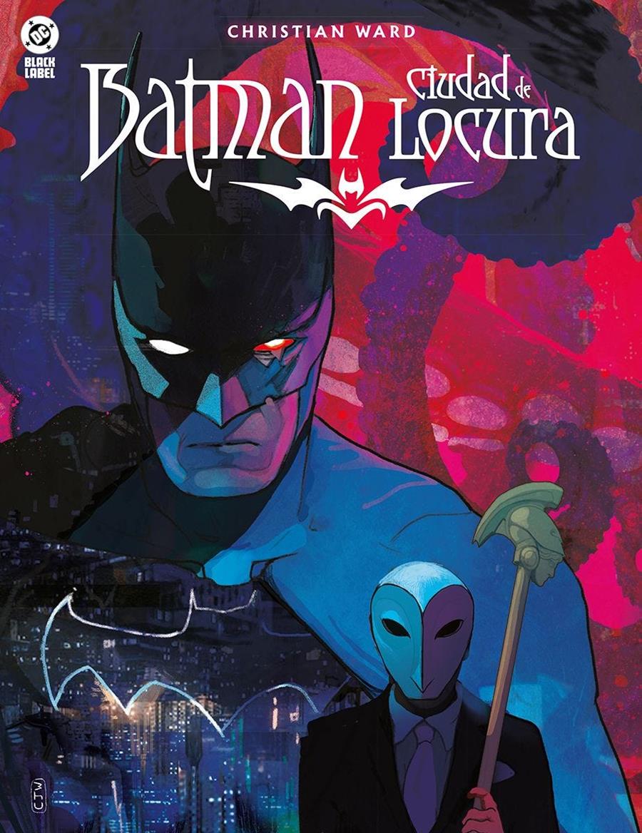 DC Black Label. Batman: Ciudad de Locura | N0725-PAN11 | Christian Ward | Terra de Còmic - Tu tienda de cómics online especializada en cómics, manga y merchandising