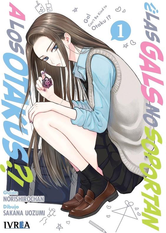 ¡¿Las gals no soportan a los otakus?! 01 | N1126-IVR02 | Norishiro Chan, Sakana Uozumi | Terra de Còmic - Tu tienda de cómics online especializada en cómics, manga y merchandising
